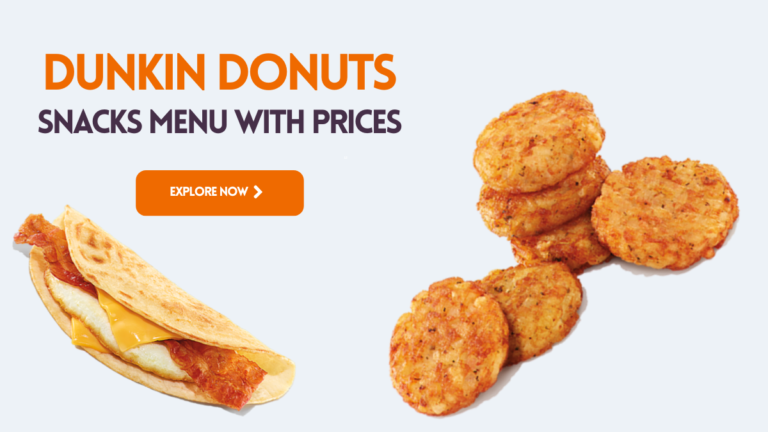 Dunkin Donuts Snacks Menu
