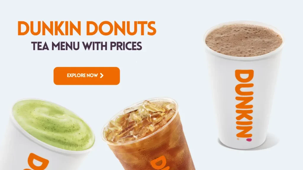 Dunkin Donuts Tea Menu